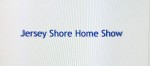 Jersey Shore Home Show